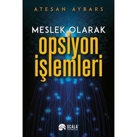 Meslek Olarak Opsiyon İşlemleri - Ateşan Aybars