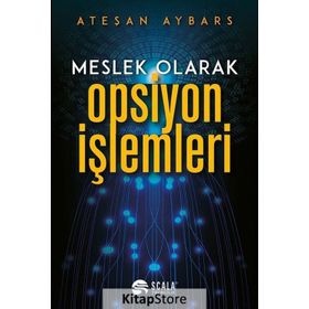 Meslek Olarak Opsiyon İşlemleri - Ateşan Aybars