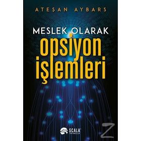 Meslek Olarak Opsiyon İşlemleri - Ateşan Aybars