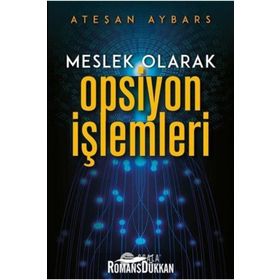 Meslek Olarak Opsiyon İşlemleri - Ateşan Aybars