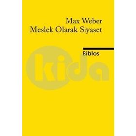 Meslek Olarak Siyaset - Max Weber
