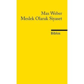 Meslek Olarak Siyaset - Max Weber