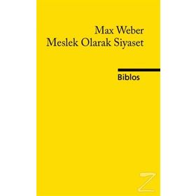 Meslek Olarak Siyaset - Max Weber