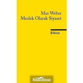 Meslek Olarak Siyaset - Max Weber