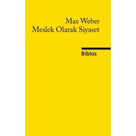 Meslek Olarak Siyaset - Max Weber