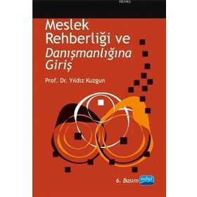 MESLEK REHBERLİĞİ VE DANIŞMANLIĞINA GİRİŞ - YILDIZ KUZGUN