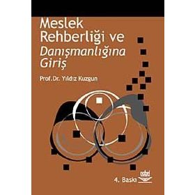 MESLEK REHBERLİĞİ VE DANIŞMANLIĞINA GİRİŞ - YILDIZ KUZGUN