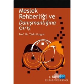 MESLEK REHBERLİĞİ VE DANIŞMANLIĞINA GİRİŞ - YILDIZ KUZGUN