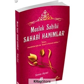 MESLEK SAHIBI SAHABI HANIMLAR - SENA AYAZ