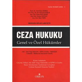 Meslek Sınavları İçin Ceza Hukuku - Veli Özer Özbek İlker Tepe Koray Doğan Mehmet Nihat Kanbur Pınar Bacaksız