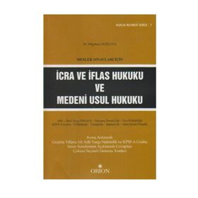 MESLEK SINAVLARI İÇIN İCRA VE İFLAS HUKUKU VE MEDENI USUL HUKUKU - BILGEHAN YEŞILOVA