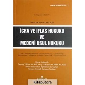 MESLEK SINAVLARI İÇIN İCRA VE İFLAS HUKUKU VE MEDENI USUL HUKUKU - BILGEHAN YEŞILOVA