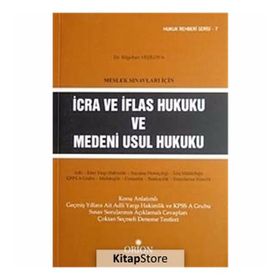 MESLEK SINAVLARI İÇIN İCRA VE İFLAS HUKUKU VE MEDENI USUL HUKUKU - BILGEHAN YEŞILOVA