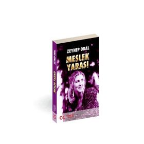 MESLEK YARASI - ZEYNEP ORAL