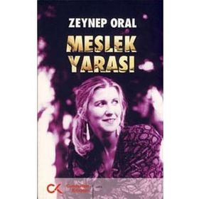 MESLEK YARASI - ZEYNEP ORAL