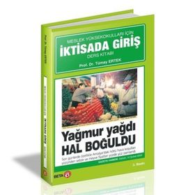 MESLEK YÜKSEK OKULLARI İÇİN İKTİSADA GİRİŞ - TÜMAY ERTEK