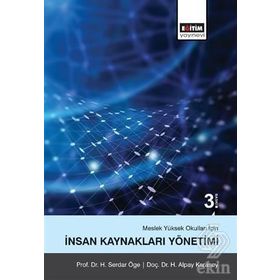 Meslek Yüksek Okulları İçin İnsan Kaynakları Yönetimi / H. Serdar Öge