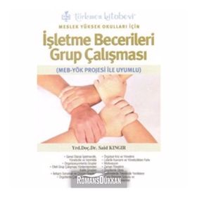 Meslek Yüksek Okulları İçin İşletme Becerileri Grup Çalışması - Said Kıngır