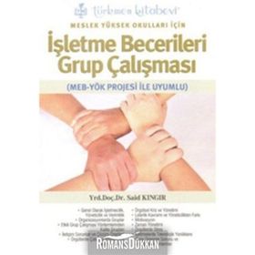 Meslek Yüksek Okulları İçin İşletme Becerileri Grup Çalışması - Said Kıngır