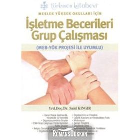 Meslek Yüksek Okulları İçin İşletme Becerileri Grup Çalışması - Said Kıngır
