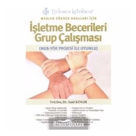 Meslek Yüksek Okulları İçin İşletme Becerileri Grup Çalışması - Said Kıngır