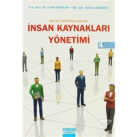 MESLEK YÜKSEK OKULLARI İÇİN METEPE GÖRE HAZIRLANMIŞ İNSAN KAYNAKLARI YÖNETİMİ - ERDAL ÜNSALAN;BÜLENT ŞİMŞEKER