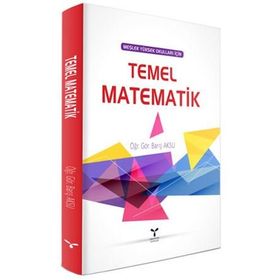 Meslek Yüksek Okulları İçin Temel Matematik - Barış Aksu