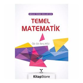 Meslek Yüksek Okulları İçin Temel Matematik - Barış Aksu