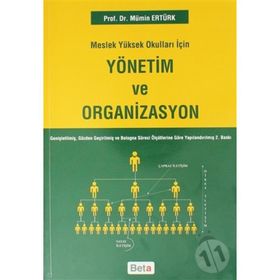 Meslek Yüksek Okulları İçin Yönetim Ve Organizasyon - Mümin Ertürk