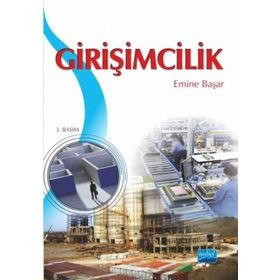 Meslek Yüksekokulları İçin Girişimcilik - Emine Başar Sibel Doğan Hasan Altın