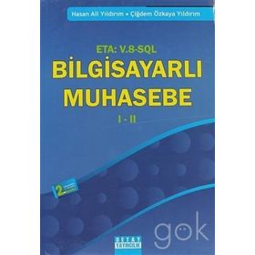 MESLEK YÜKSEKOKULLARI İÇİN METEPE GÖRE HAZIRLANMIŞ ETA: V.8-SQL: BİLGİSAYARLI MUHASEBE I-II - HASAN ALI YILDIRIM; ÇİĞDEM ÖZKAYA YILDIRIM