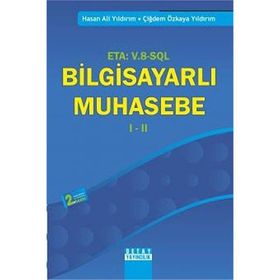 MESLEK YÜKSEKOKULLARI İÇİN METEPE GÖRE HAZIRLANMIŞ ETA: V.8-SQL: BİLGİSAYARLI MUHASEBE I-II - HASAN ALI YILDIRIM; ÇİĞDEM ÖZKAYA YILDIRIM