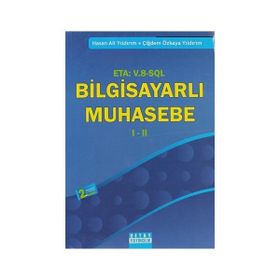 MESLEK YÜKSEKOKULLARI İÇİN METEPE GÖRE HAZIRLANMIŞ ETA: V.8-SQL: BİLGİSAYARLI MUHASEBE I-II - HASAN ALI YILDIRIM; ÇİĞDEM ÖZKAYA YILDIRIM