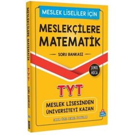 Meslekçilere Matematik Tyt Soru Bankası - Şenol Hoca Yayınları