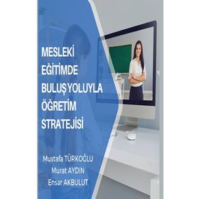 Mesleki Eğitimde Buluş Yoluyla Öğretim Stratejisi - Kolektif