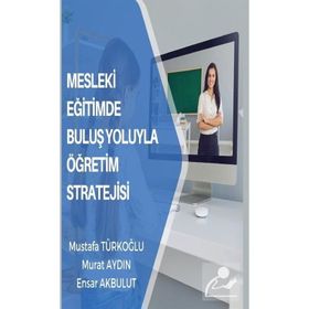 Mesleki Eğitimde Buluş Yoluyla Öğretim Stratejisi - Kolektif