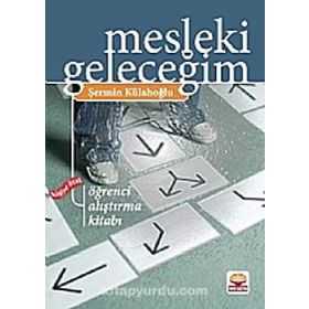 MESLEKI GELECEĞİM KİŞİYE ÖZEL ÖĞRENCİ ALIŞTIRMA KİTABI - ŞERMİN KÜLAHOĞLU