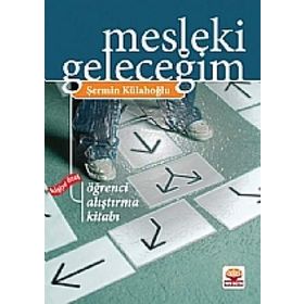 MESLEKI GELECEĞİM KİŞİYE ÖZEL ÖĞRENCİ ALIŞTIRMA KİTABI - ŞERMİN KÜLAHOĞLU