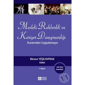 MESLEKI REHBERLIK VE KARIYER DANIŞMANLIĞI KURAMDAN UYGULAMAYA - BINNUR YEŞİLYAPRAK