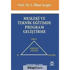 MESLEKI VE TEKNIK EĞİTİMDE PROGRAM GELİŞTİRME - İLHAN SEZGIN