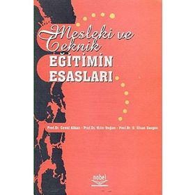 MESLEKI VE TEKNIK EĞİTİMİN ESASLARI - CEVAT ALKAN;HIFZI DOĞAN