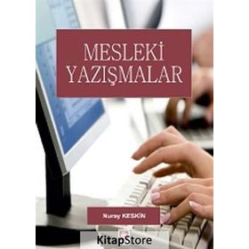 Mesleki Yazışmalar - Nuray Keskin
