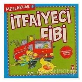 Meslekler-3: İtfaiyeci Fibi - Kolektif