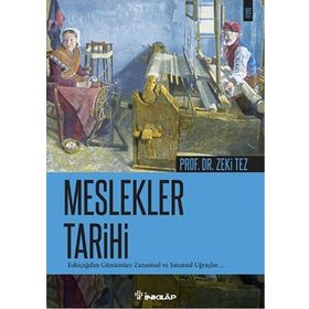 Meslekler Tarihi - Zeki Tez