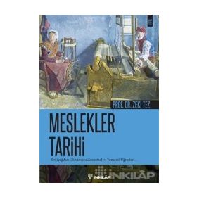 Meslekler Tarihi - Zeki Tez