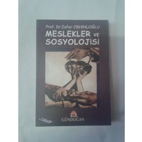 Meslekler ve Sosyoloji - Zafer Cirhinlioğlu