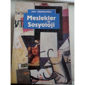 Meslekler ve Sosyoloji - Zafer Cirhinlioğlu