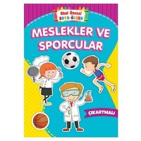 Meslekler ve Sporcular - Okul Öncesi Boya - Öğren - Kolektif