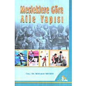 MESLEKLERE GÖRE AILE YAPISI - MEHMET MEDER