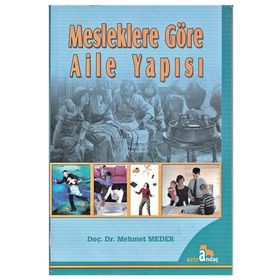 MESLEKLERE GÖRE AILE YAPISI - MEHMET MEDER